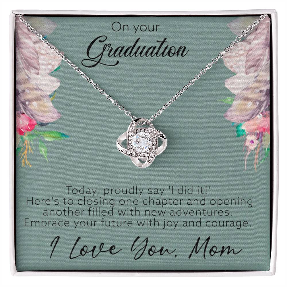 To my daughter - Embrace your future - Love Knot Necklace